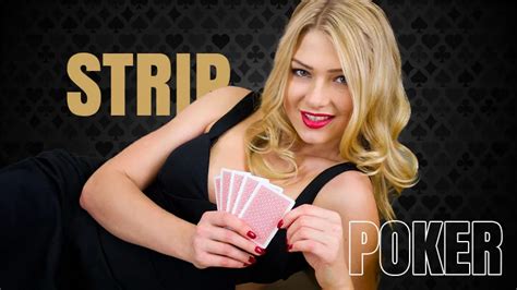 my strip poker|A Friendly Game of Strip Poker